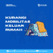 Kurangi Mobilitas Keluar Rumah